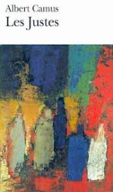 Les Justes/ The Right ones